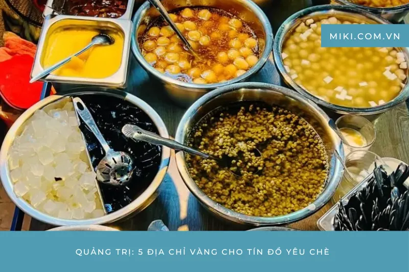 Chè Bắp Quảng Trị – Món Chè Đặc Sản Khó Quên